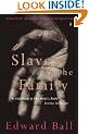 Slaves in the Family