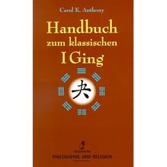Handbuch zum klassischen I Ging