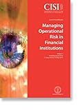 Managing operational risk in financial institutions : CISI level 4 certificate