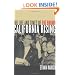 California Rising: The Life and Times of Pat Brown