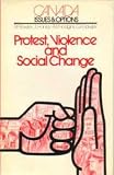 Protest, violence and social change