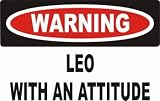 Warning: Leo with an attitude T-Shirt (Various Colors Available)