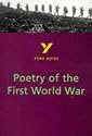 York Notes on Poetry of the First World War (York Notes)