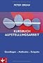 Kursbuch Aufstellungsarbeit: Grundlagen - Methoden - Beispiele