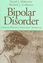 Bipolar Disorder: Family-Focused Treatment Approach, A