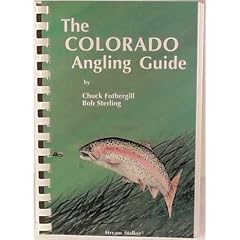 The Colorado Angling Guide (3rd Edition)