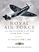 The Royal Air Force History: v. 2: Royal Air Force, An Encyclopaedia of the Inter-War Years (Pen & Sword Aviation)