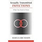 Sexually Transmitted Infections: What You Need to Know (Overcoming Common Problems) by Marie-Claire Mason