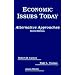 Economic Issues Today: Alternative Approaches