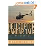Helicopter Hangar Talk True Stories: True Episodes