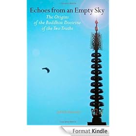 Echoes from an Empty Sky: the Origins of the Buddhist Doctrine of the Two Truths