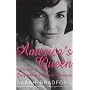 America's Queen: The Life of Jacqueline Kennedy Onassis
