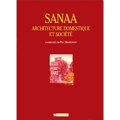 Sanaa : Architecture domestique et soci�t�
