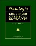 Hawleys Condensed Chemical Dictionary (With CD-ROM)