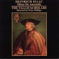 Heinrich Isaac: Missa De Apostolis