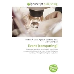 Event (computing): Computing, Keyboard (computing), Event-driven programming, Interactivity, Event handler, Exception handling, Interrupt, Pointing device, Button