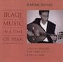 Iraqi Music in a Time of War