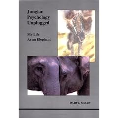 Jungian Psychology Unplugged: My Life as an Elephant (Studies in Jungian Psychology by Jungian Analysts)