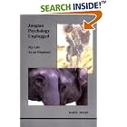 Jungian Psychology Unplugged: My Life As an Elephant (Studies in Jungian Psychology By... by Daryl Sharp