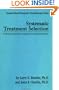 Systematic Treatment Selection: Toward Targeted Therapeutic Interventions (Brunner/Mazel Integrative Psychotherapy Series)
