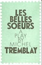 Les Belles Soeurs