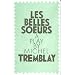 Les Belles Soeurs: (Revised)