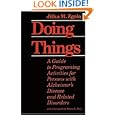 Doing Things: A Guide to Programing Activities for Persons with... by Jitka M. Zgola