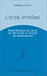 L'Eveil supr�me : Bases pratiques du Ch'an, du Zen et de la pens�e de Krishnamurti