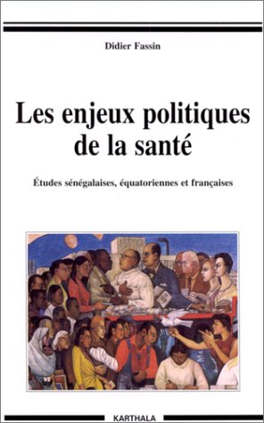 Les Enjeux politiques de la santé