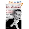 Kaum zu glauben - und doch nicht wahr