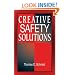 Creative Safety Solutions (Occupational Safety & Health Guide Series)