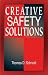 Creative Safety Solutions (Occupational Safety and Health Series)