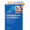 F�hrungskompetenz f�r Leitende �rzte: Motivation, Teamf�hrung, Konfliktmanagement im Krankenhaus (Erfolgskonzepte Praxis- & Krankenhaus-Management)