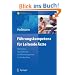 F�hrungskompetenz f�r Leitende �rzte: Motivation, Teamf�hrung, Konfliktmanagement im Krankenhaus (Erfolgskonzepte Praxis- & Krankenhaus-Management)