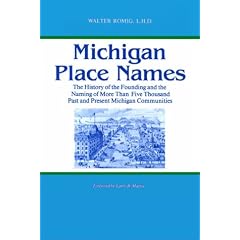 Michigan Place Names (Great Lakes Books Series)