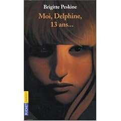 Moi, Delphine, 13 ans...