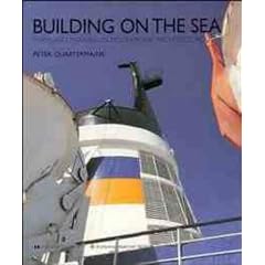 Building on the Sea: Form and Meaning in Modern Ship Architecture