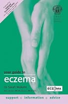 Your Guide to Eczema (A Hodder Arnold Publication)