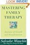 Mastering Family Therapy: Journeys of Growth and Transformation