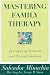 Book Mastering Family Therapy: Journeys of Growth and Transformation