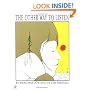 The Other Way to Listen