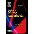 Handbook of Nurse Anesthesia by John Nagelhout and Karen Zaglaniczny