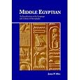 Middle Egyptian: An Introduction to the Language and Culture of Hieroglyphs