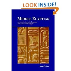 Middle Egyptian: An Introduction to the Language and Culture of Hieroglyphs