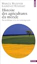 Histoire des agricultures du monde : Du néolithique à la crise contemporaine