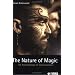 The Nature of Magic: An Anthropology of Consciousness