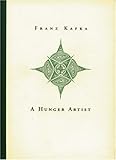 A Hunger Artist (Short Prose of Franz Kafka Series)