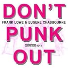 Don't Punk Out by  Frank Lowe w and Eugene Chadbourne 