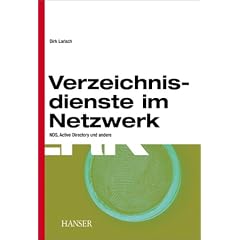 Verzeichnisdienste im Netzwerk. NDS, Active Directory und andere (Gebundene Ausgabe)