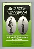 McCance & Widdowson : a scientific partnership of 60 years 1933 to 1993 : a commemorative volume prepared as a tribute to the 60-year scientific partnership between Robert Alexander McCance CBE,FRS an